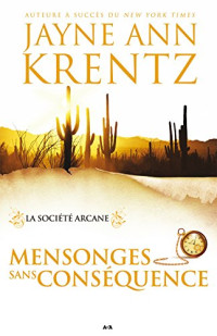 Jayne Anne Krentz — Mensonges sans conséquence, tome 2