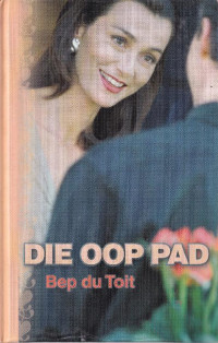 Bep du Toit — Die Oop Pad