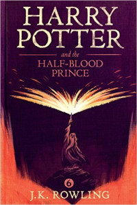 J.K. Rowling — Harry Potter 06 & The Half-Blood Price