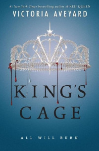 Victoria Aveyard — King's Cage (Red Queen, #3)
