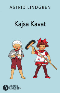 Astrid Lindgren — Kajsa Kavat
