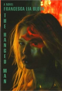 Francesca Lia Block — The Hanged Man