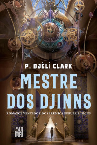 P. Djèlí Clark — Mestre dos Djinns