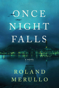 Roland Merullo — Once Night Falls