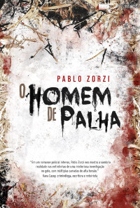 Pablo Zorzi — O homem de palha