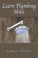 Samuel Dibble — Learn Plumbing Skills
