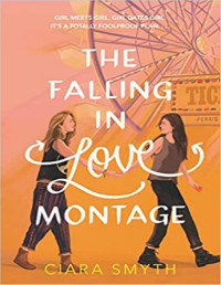 Ciara Smyth — The Falling in Love Montage