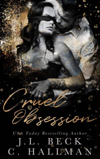 Beck, J.L. & Hallman, C. — Cruel Obsession