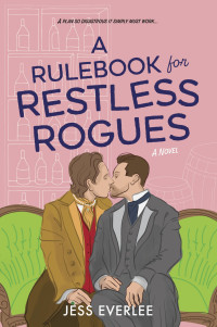 Jess Everlee — A Rulebook for Restless Rogues (Lucky Lovers of London 2)