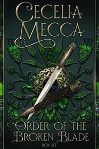 Cecelia Mecca — Order of the Broken Blade: Box Set
