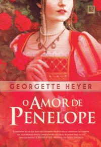 Georgette Heyer — O amor de Penelope