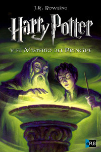 J. K. Rowling — Harry Potter y el misterio del príncipe
