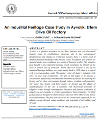 PhD candidate. GOZDE YILDIZ  , Dr. NERIMAN SAHIN GUCHAN — An Industrial Heritage Case Study in Ayvalık: Ertem Olive Oil Factory