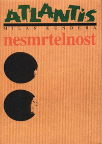 Milan Kundera — Nesmrtelnost