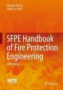 Morgan J. Hurley, Daniel T. Gottuk, John R. Hall Jr., Kazunori Harada, Erica D. Kuligowski, Milosh Puchovsky, Jose ́ L. Torero, John M. Watts Jr., CHRISTOPHER J. WIECZOREK — SFPE Handbook of Fire Protection Engineering