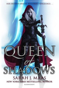 Sarah J. Maas — Queen of Shadows