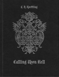 E. A. Koetting — Calling Upon Hell - Chapter 12 – Demons of Destruction