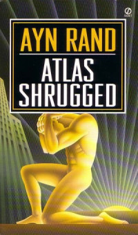 Ayn Rand — Atlas Shrugged