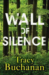 Tracy Buchanan [Buchanan, Tracy] — Wall of Silence