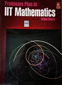 Problems Plus In Iit Mathematics | A Das Gupta | download on Z-Library