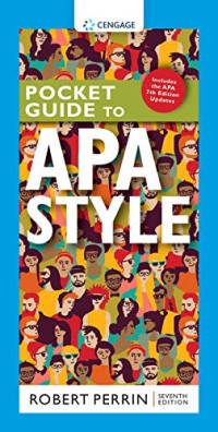 Robert Perrin — Pocket Guide to APA Style with APA (7 edition Updates)
