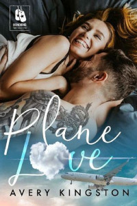 Avery Kingston — Plane Love