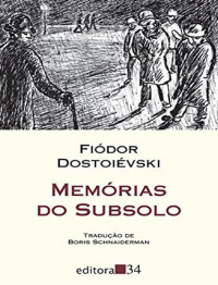 Fiodor Dostoiévski — Memórias do Subsolo