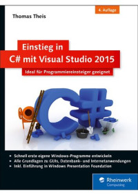 Thomas Theis — Einstieg in C# mit Visual Studio 2015