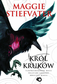Maggie Stiefvater — Król Kruków