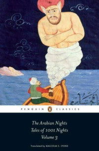 Penguin & Robert Irwin & Malcolm Lyons & Ursula Lyons — The Arabian Nights: Tales of 1,001 Nights: Volume 3