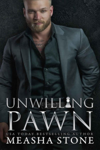 Measha Stone — Unwilling Pawn (Reluctant Brides #1)