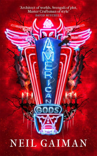 Neil Gaiman — American Gods