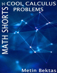 Metin Bektas — Math Shorts - Cool Calculus Problems