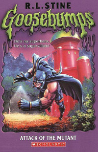 R.L. Stine — Goosebumps 25: Attack of the Mutant