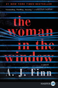 A. J. Finn — The Woman In The Window