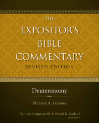 Michael Alan Grisanti [Grisanti, Michael Alan] — Deuteronomy (EBC)