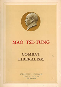 Mao Tse-tung  — Combat Liberalism
