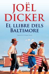Joël Dicker — El llibre dels Baltimore