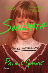 Patric Gagne — Sociópata