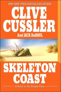Clive Cussler — Clive Cussler Oregon Files 04 Skeleton Coast