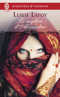 Leslie Lafoy [Lafoy, Leslie] — Le mystère d'Alexandra