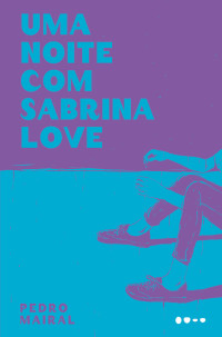 Pedro Mairal — Uma noite com Sabrina Love