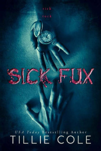 Tillie Cole — SICK FUX