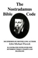 John Michael Pocock — The Nostradamus Bible Code