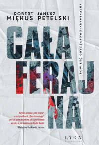 Robert Miękus & Janusz Petelski — Cała ferajna