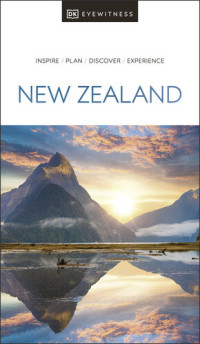 DK Eyewitness — DK Eyewitness New Zealand 2021
