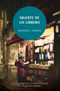 Bernard J. Farmer — Muerte de un librero