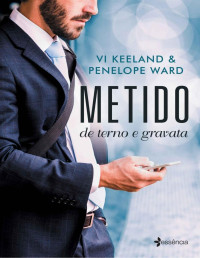Vi Keeland — Metido de terno e gravata