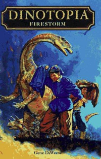 Gene Deweese — Dinotopia 7: Firestorm