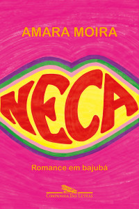 Amara Moira — Neca: Romance em Bajubá